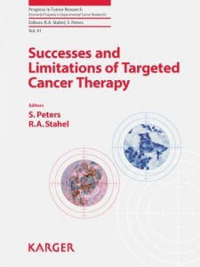 Successes and Limitations of Targeted Cancer Therapy (Progress in Tumor Research, Vol. 41)