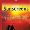 Sunscreens: Properties, Role in Skin Cancer Prevention and Health Effects