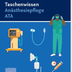 Taschenwissen Anästhesiepflege ATA (PFLEGE – Fachbuch – Urban & Fischer Verlag) (German Edition) (True PDF from Publisher)