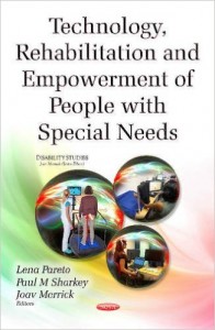 Technology, Rehabilitation and Empowerment of People With Special Needs