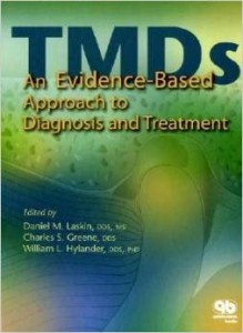 Temporomandibular Disorders: An Evidenced-Based Approach to Diagnosis And Treatment
