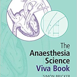 The Anaesthesia Science Viva Book, 3rd Edition
