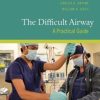 The Difficult Airway: A Practical Guide (Original PDF from Publisher)