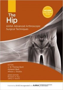The Hip: AANA Advanced Arthroscopic Surgical Techniques