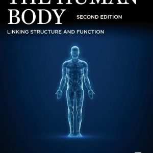 The Human Body: Linking Structure and Function, 2nd Edition (True PDF from Publisher)