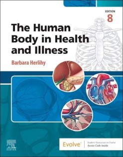 The Human Body in Health and Illness, 8th Edition (True PDF from Publisher)
