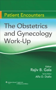The Obstetrics and Gynecology Work-Up (Patient Encounters) (EPUB)