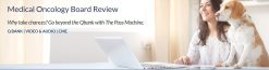 The PassMachine Medical Oncology Board Review 2021 (v5.1) (Beattheboards) (Qbank)