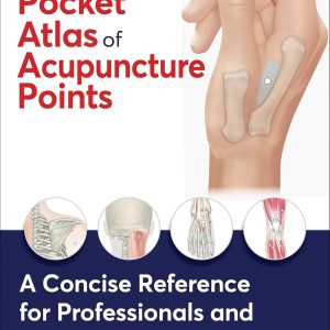 The Pocket Atlas of Acupuncture Points: A Concise Reference for Professionals and Students (EPUB)