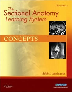 The Sectional Anatomy Learning System: Concepts and Applications, Volume 1: Concepts (Original PDF from Publisher)