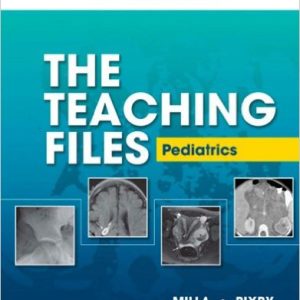The Teaching Files: Pediatric (Original PDF from Publisher)