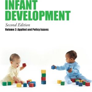 The Wiley-Blackwell Handbook of Infant Development, Volume 2: Applied and Policy Issues, 2nd Edition (Original PDF from Publisher)