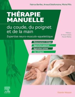 Thérapie manuelle du coude, du poignet et de la main: Expertise neuro-musculo-squelettique (True PDF from Publisher)