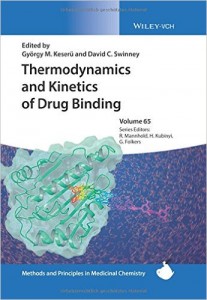 Thermodynamics and Kinetics of Drug Binding, Volume 65 (Methods and Principles in Medicinal Chemistry)