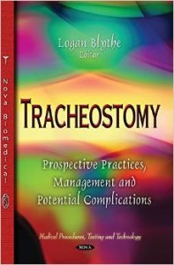 Tracheostomy: Prospective Practices, Management and Potential Complications