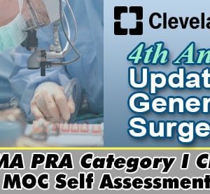 Cleveland Clinic’s 4th Annual Updates in General Surgery 2022 (Videos)
