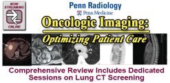 Penn Radiology Oncologic Imaging – Optimizing Patient Care 2016 (Videos)