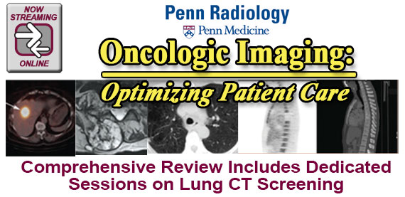 Penn Radiology Oncologic Imaging – Optimizing Patient Care 2016 (Videos)