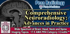 Penn Radiology Comprehensive Neuroradiology: Advances in Practice 2024 (Videos)