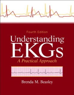 Understanding EKGs: A Practical Approach (4th Edition) (Original PDF from Publisher)