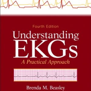 Understanding EKGs: A Practical Approach (4th Edition) (Original PDF from Publisher)