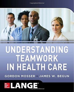 Understanding Teamwork in Health Care (Original PDF from Publisher)