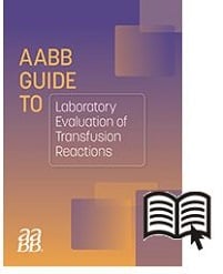 AABB Guide to the Laboratory Evaluation of Transfusion Reactions (Original PDF from Publisher)