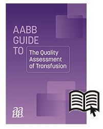 AABB Guide to the Quality Assessment of Transfusion (Original PDF from Publisher)