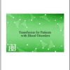 Transfusion for Patients with Blood Disorders (Original PDF from Publisher)