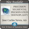 Precision Segmental Preservation Rhinoplasty 2024 (Videos)
