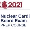 ASNC 2021 Nuclear Cardiology Board Prep Exam Course (Videos)