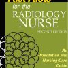 Fast Facts for the Radiology Nurse: An Orientation and Nursing Care Guide in a Nutshell 2ed (ORIGINAL PDF from Publisher)