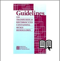 Guidelines for Transfusion of Erythrocytes Containing Sickle Hemoglobin (Original PDF from Publisher)