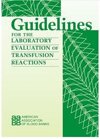 Guidelines for the Laboratory Evaluation of Transfusion Reactions (Original PDF from Publisher)