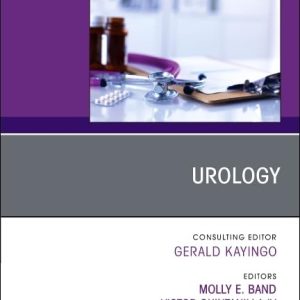 Urology, An issue of Physician Assistant Clinics (Volume 10-3) (The Clinics: Internal Medicine, Volume 10-3) (True PDF from Publisher)