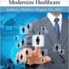 Using Data Management Techniques to Modernize Healthcare