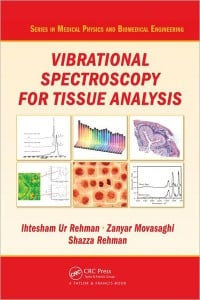 Vibrational Spectroscopy for Tissue Analysis (Series in Medical Physics and Biomedical Engineering) (Original PDF from Publisher)