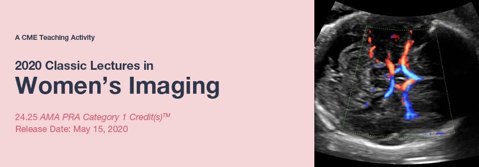 2020 Classic Lectures in Women’s Imaging (Videos)