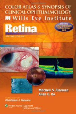 Wills Eye Institute – Retina, 2e (Color Atlas and Synopsis of Clinical Ophthalmology)