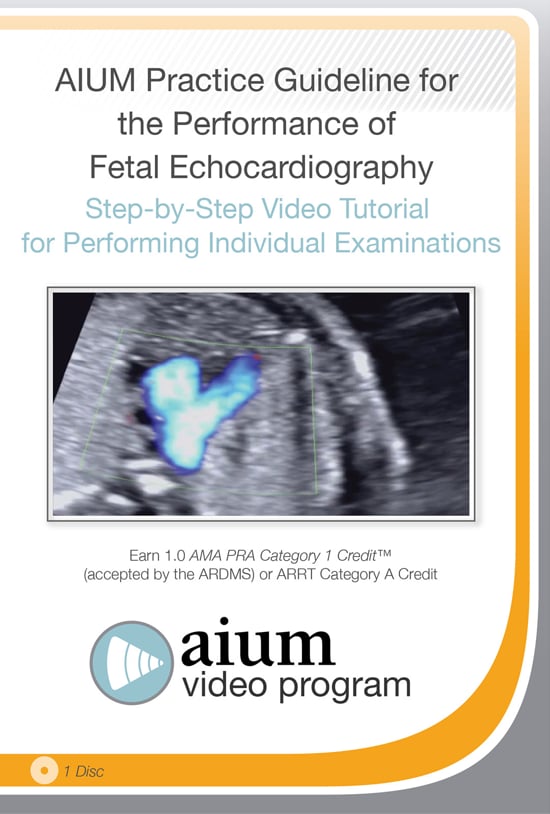AIUM Fetal Echocardiography Guideline Tutorial (Videos)