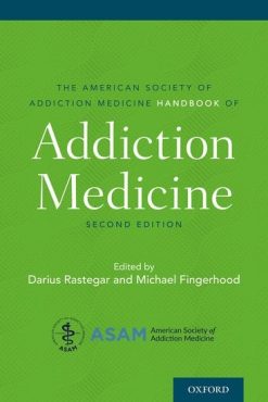 The American Society of Addiction Medicine Handbook of Addiction Medicine, 2nd Edition (Original PDF From Publisher)