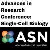 ASN Advances in Research Conference Single-Cell Biology (On-Demand) 2020 (Videos)