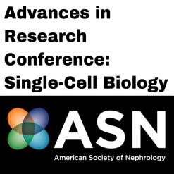 ASN Advances in Research Conference Single-Cell Biology (On-Demand) 2020 (Videos)