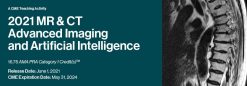 2021 MR and CT Advanced Imaging and Artificial Intelligence (Videos)