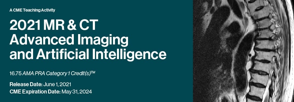 2021 MR and CT Advanced Imaging and Artificial Intelligence (Videos)