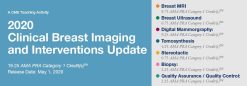 2020 Clinical Breast Imaging and Interventions Update (Videos)
