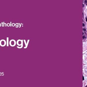 Classic Lectures in Pathology: What You Need to Know: Dermatopathology 2022 (Videos)