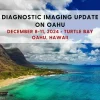 Diagnostic Imaging Update on Oahu – December 8-11 2024 (Videos with subtitles)