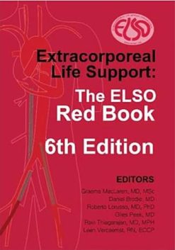 Extracorporeal Life Support: The ELSO Red Book, 6th Edition (Original PDF from Publisher)