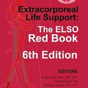 Extracorporeal Life Support: The ELSO Red Book, 6th Edition (Original PDF from Publisher)